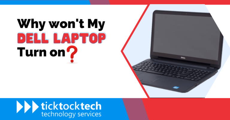 why-won-t-my-dell-laptop-turn-on-ticktocktech