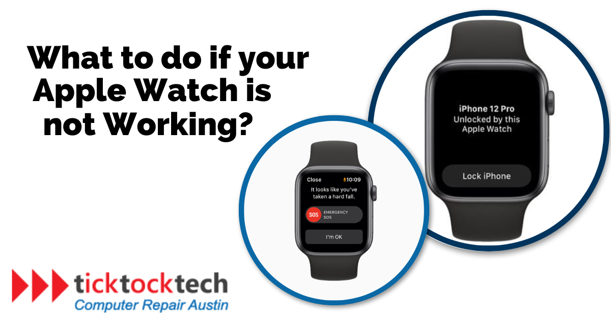 What To Do If Your Apple Watch Is Not Working TickTockTech 