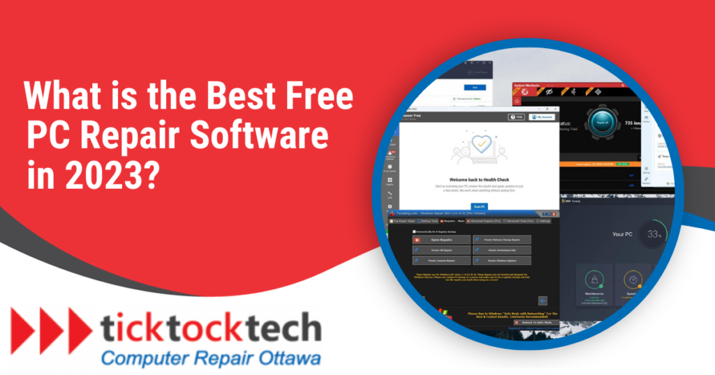 6 Best Free PC Repair Software In 2023 - TickTockTech