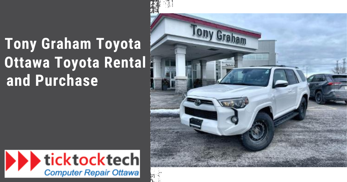 Tony Graham Toyota. Ottawa Toyota Rental and Purchase. - TickTockTech ...