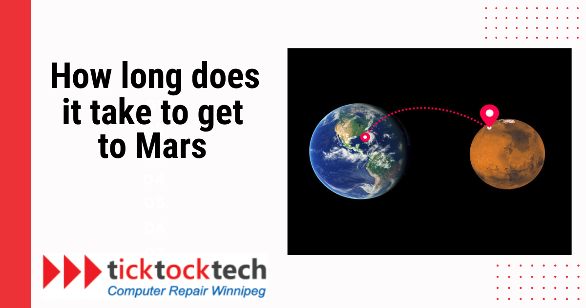 How long does it take to get to Mars?