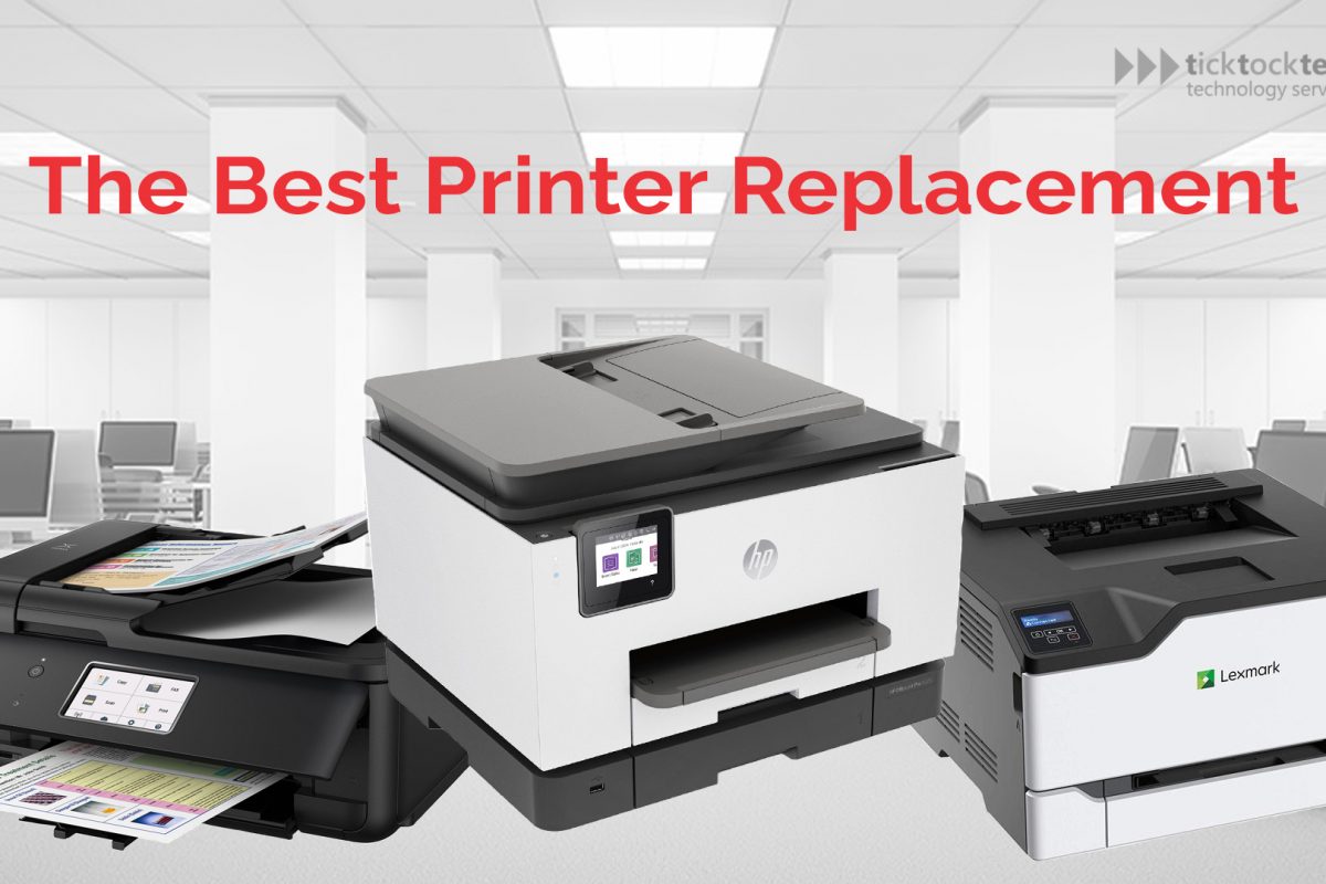 The best Printer Replacement
