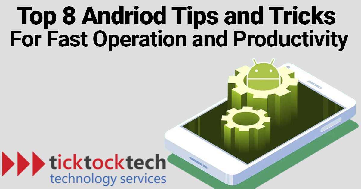 Top 8 Android Tips And Tricks 2023 For Fast Operation And