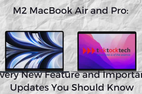 M2 MacBook Air and Pro Every New Feature and Important Updates You Should Know