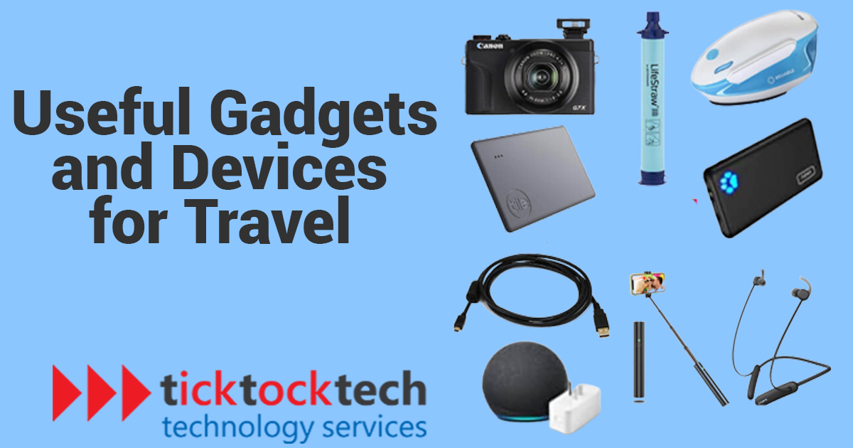 Useful Gadgets and Devices for Travel - TickTockTech