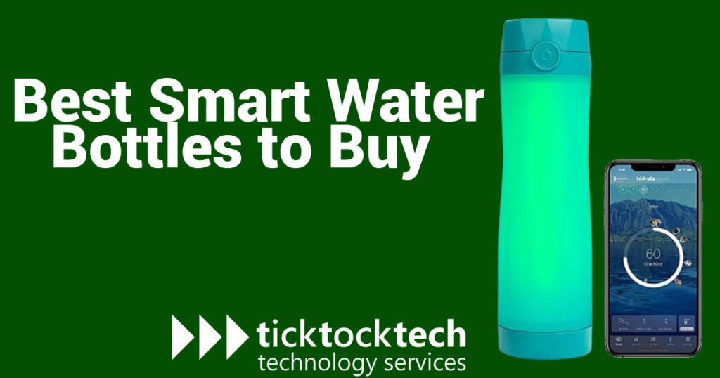Top 7 Best Smart Water Bottle to Buy for Gym TickTockTech
