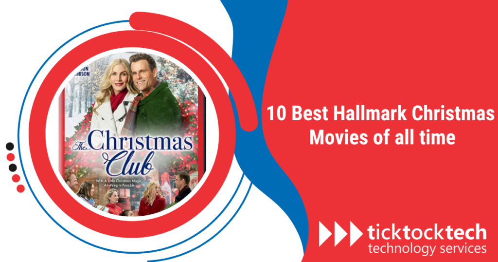 10 Best Hallmark Christmas Movies of all time TickTockTech