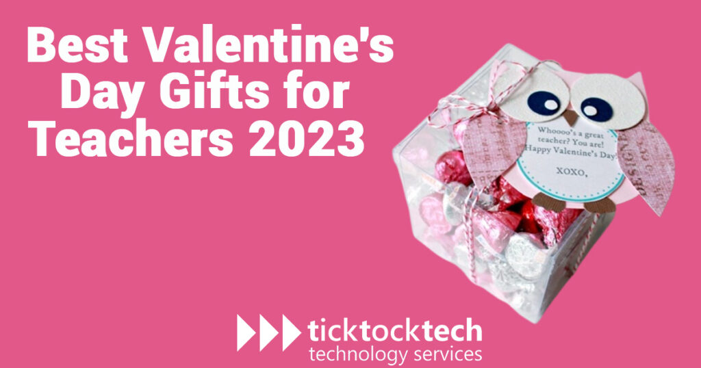 Best Valentine's Day Gifts for Teachers 2023