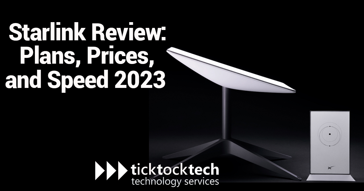 Starlink Review: Plans, Price, and Speed in 2023 - TickTockTech