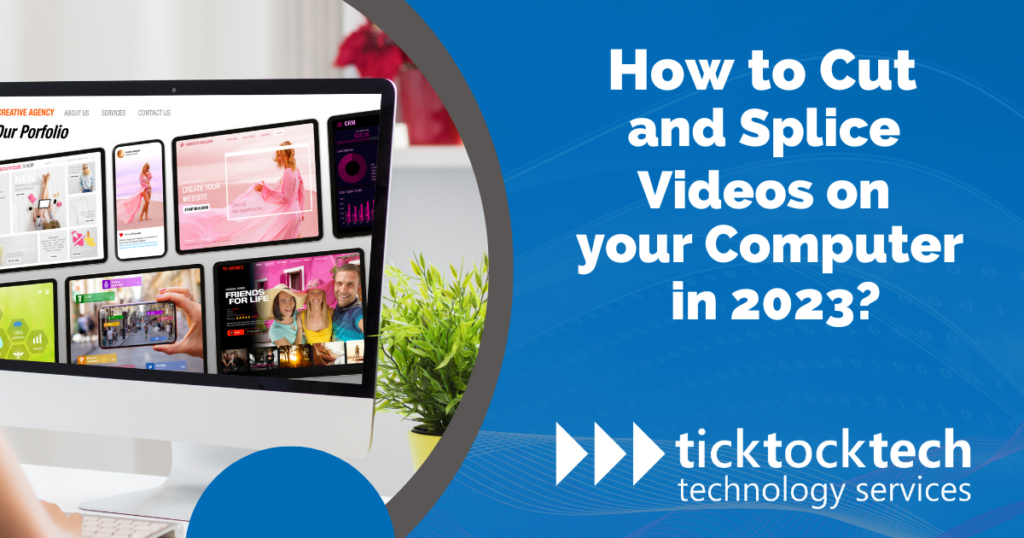 How to Cut and Splice Videos on Your Laptop in 2023 TickTockTech