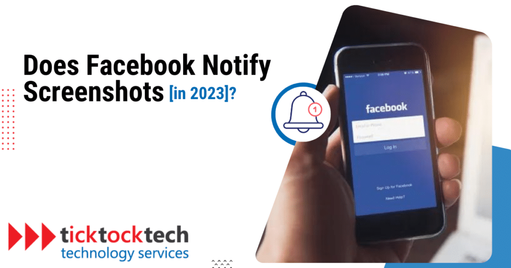 Does Facebook Notify Screenshot [in 2023]? Computer Repair TickTockTech
