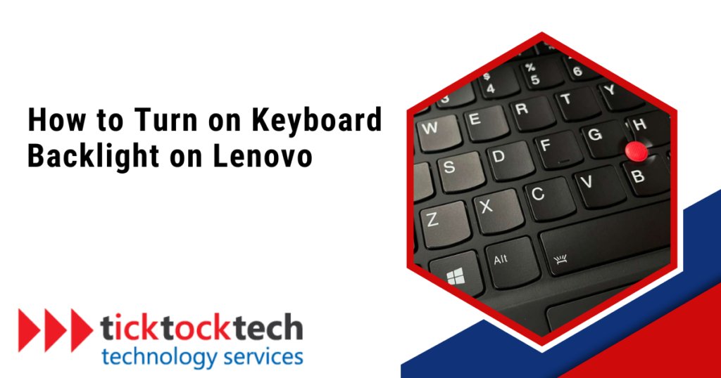 How To Turn On Keyboard Backlight On Lenovo Computer Repair Ticktocktech