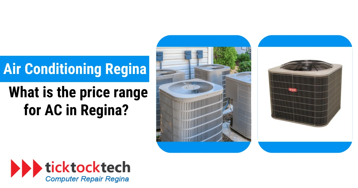 Air Conditioning Regina. What is the price range for AC in Regina?