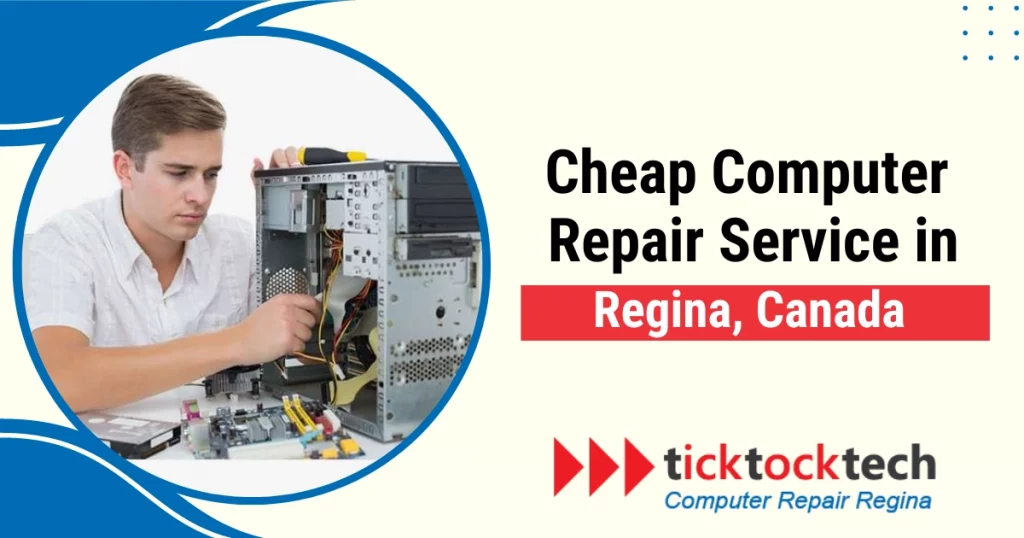 Cheap Computer Repair Service in Regina, Canada