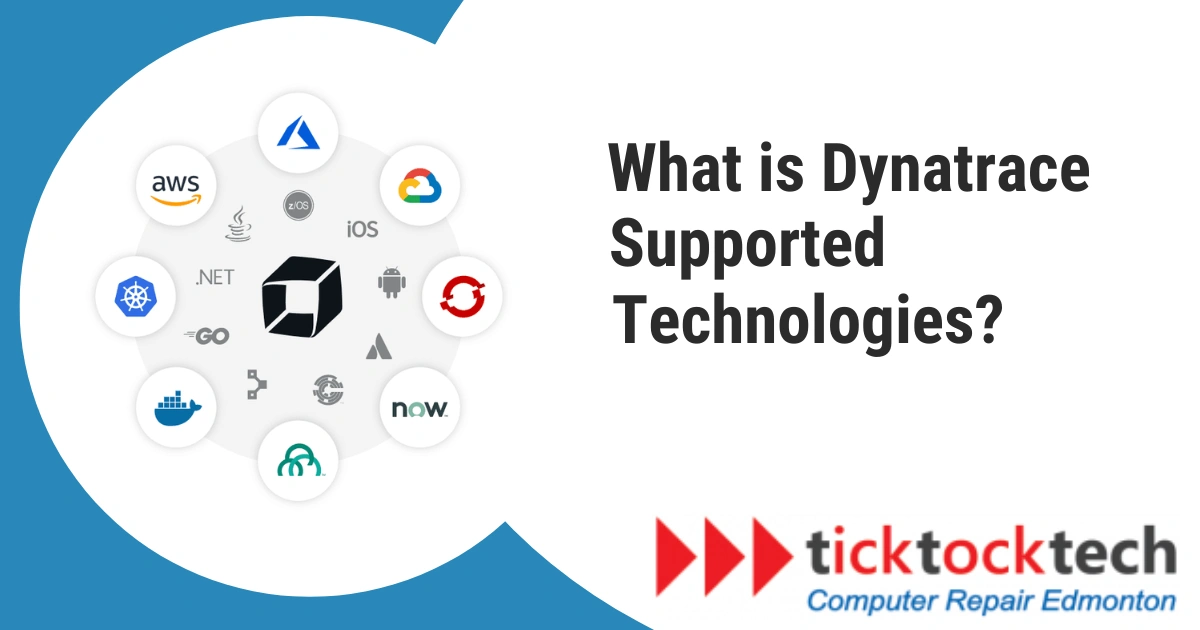 What are Dynatrace Supported technologies?