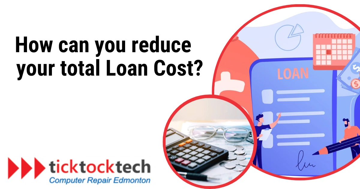 8 strategies to reduce your total loan cost in 2024