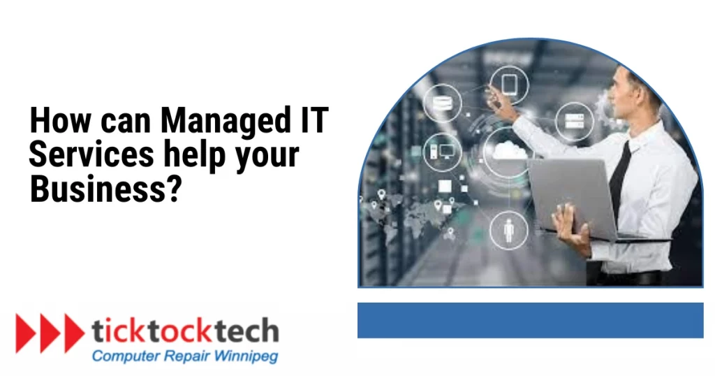 How Can Managed IT Services Help Your Business?