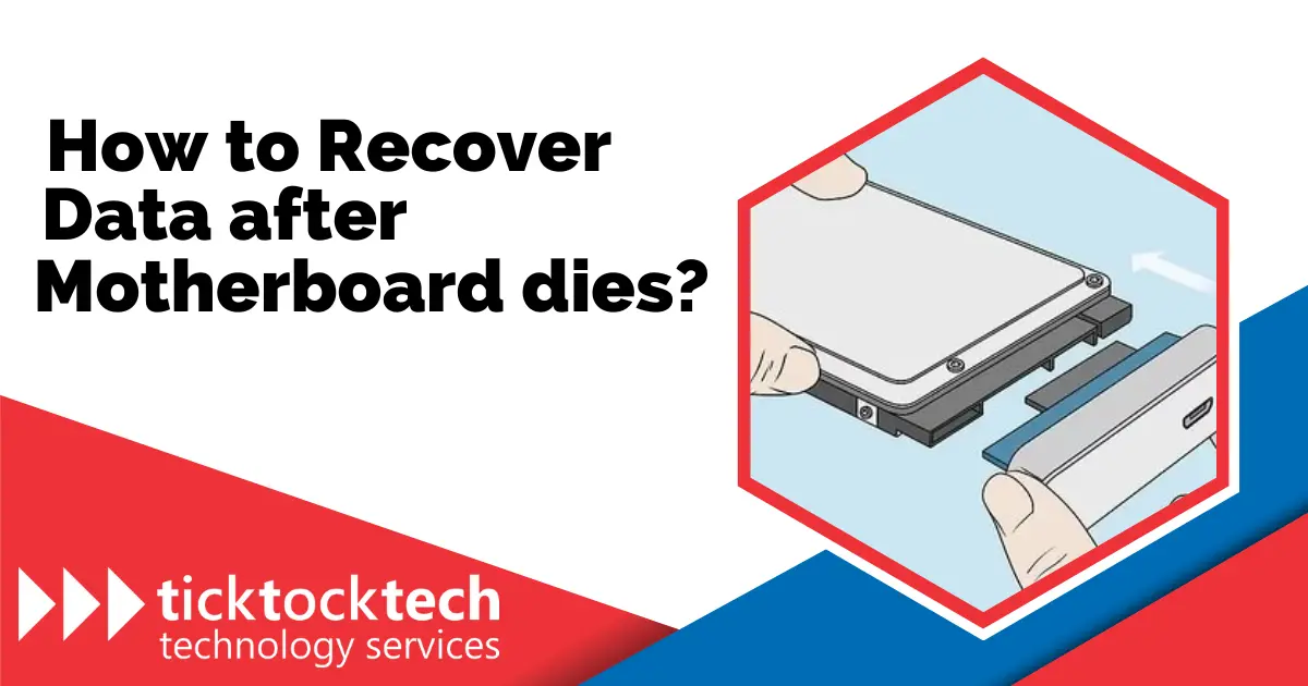 How to recover data after motherboard dies