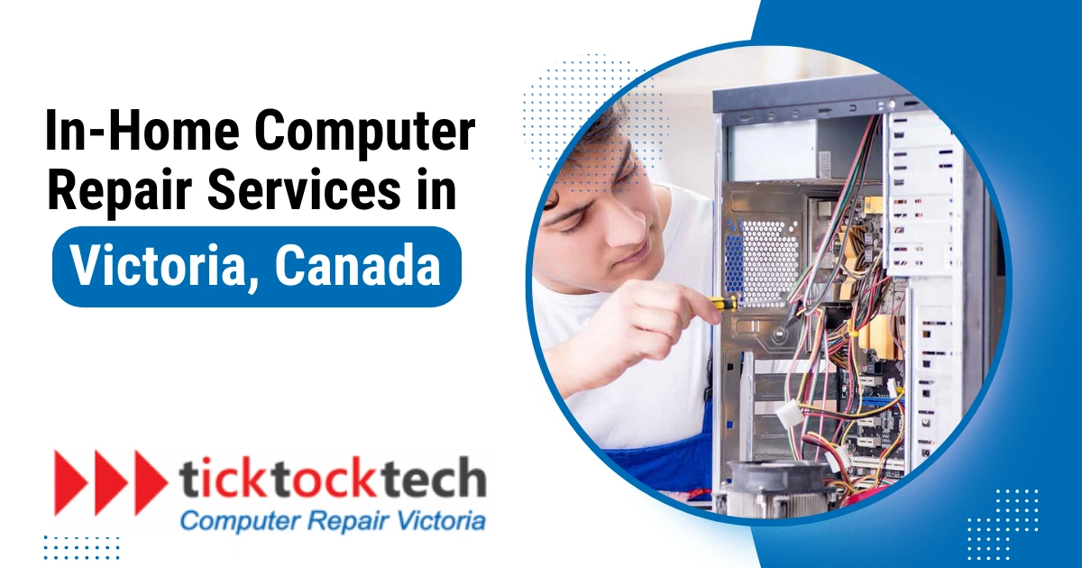 In-home Computer Repair Services in Victoria, Canada
