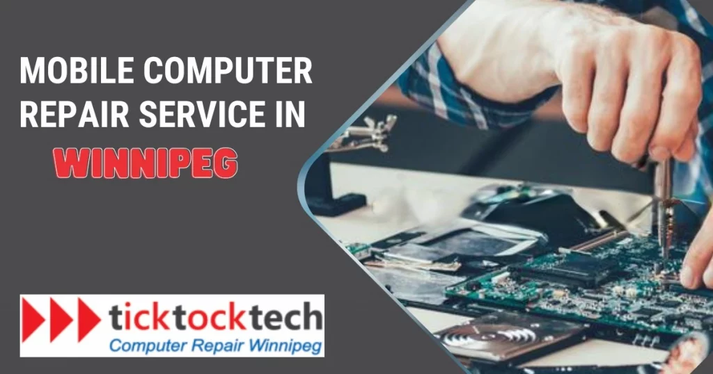 Mobile Computer Repair Service in Winnipeg