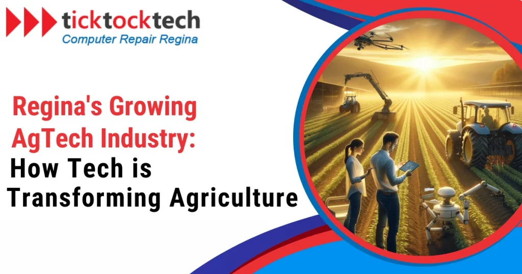 Regina's Growing AgTech Industry: How Tech is Transforming Agriculture