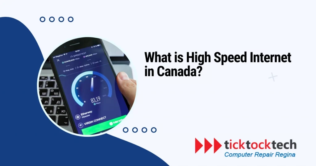 What is High-Speed Internet in Canada?