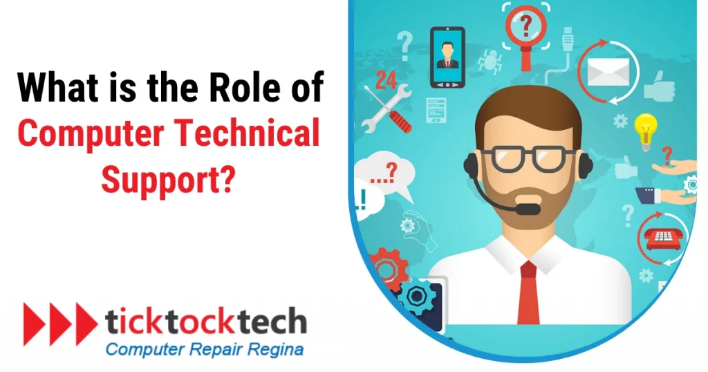 What is the Role of Computer Technical Support?