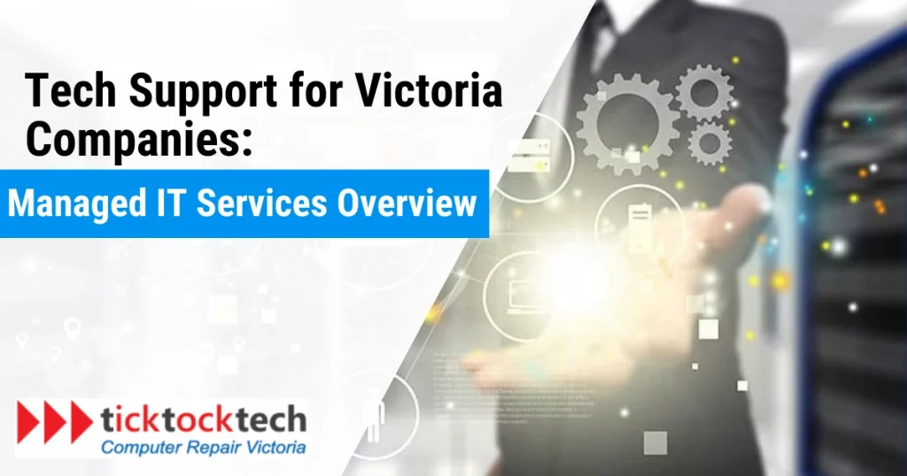 Tech Support for Victoria Companies: Managed IT Services Overview