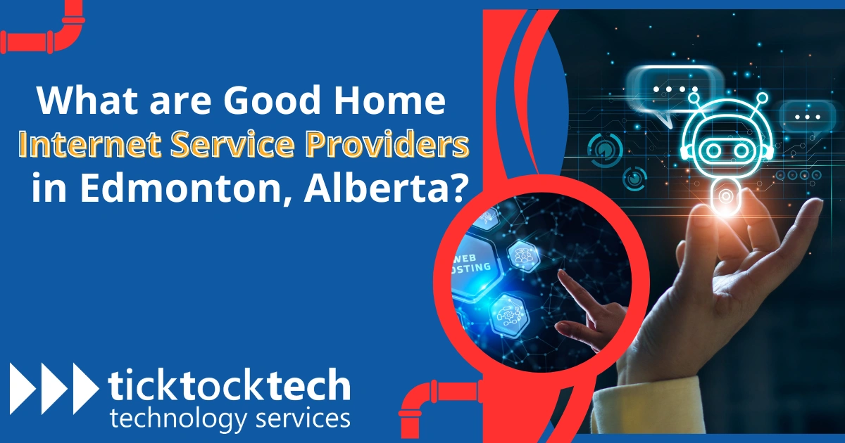 Good Home Internet Service Providers in Edmonton, Alberta