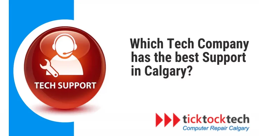 Which tech company has the best tech support in Calgary