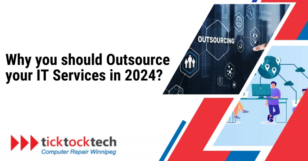 Why you Should Outsource your IT services in 2024