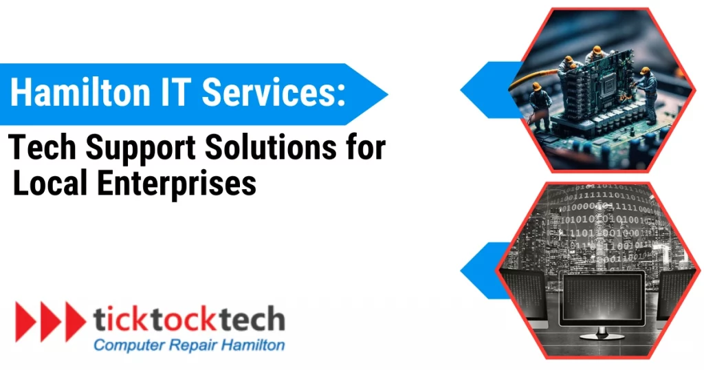 Hamilton IT Services: Tech Support Solutions for Local Enterprises