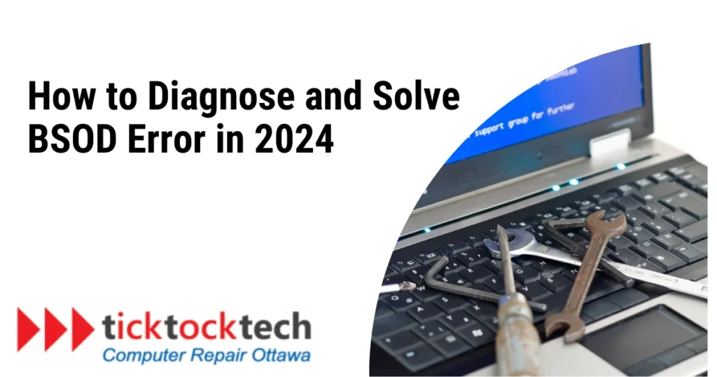 How to Diagnose and Solve BSOD Error in 2024