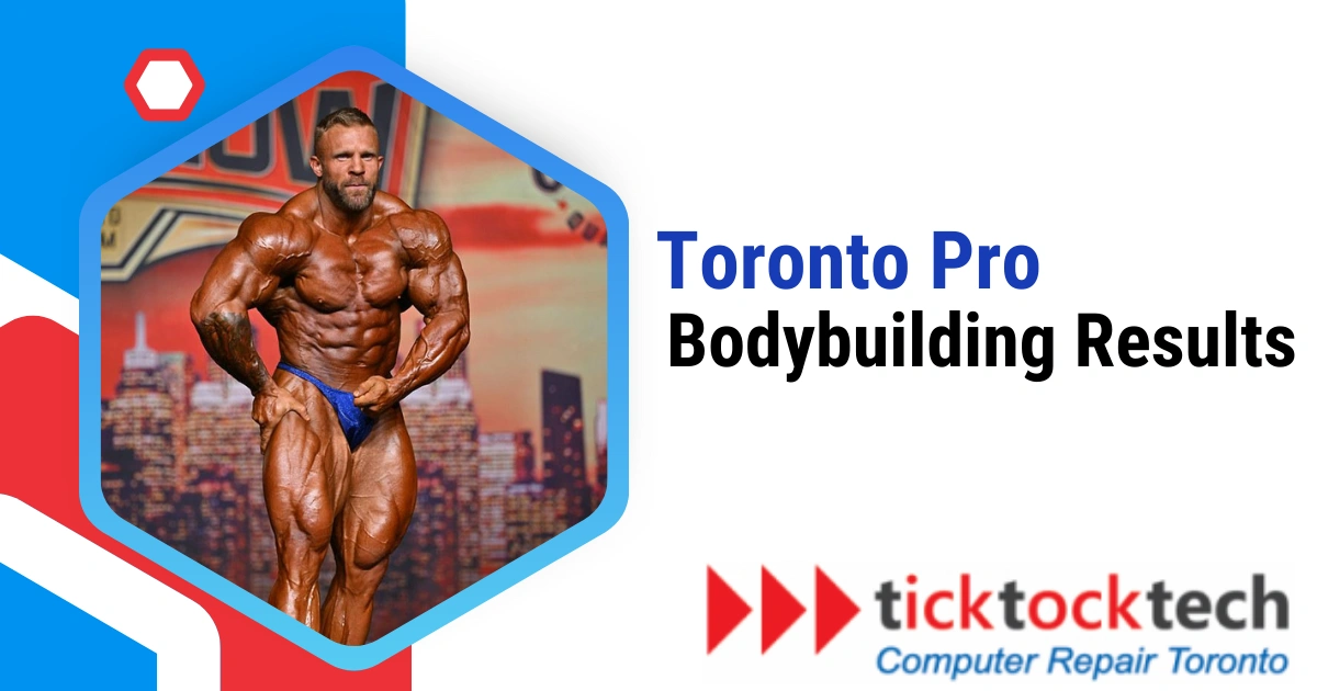 Toronto Pro Bodybuilding 2024 Event Details You Should Know