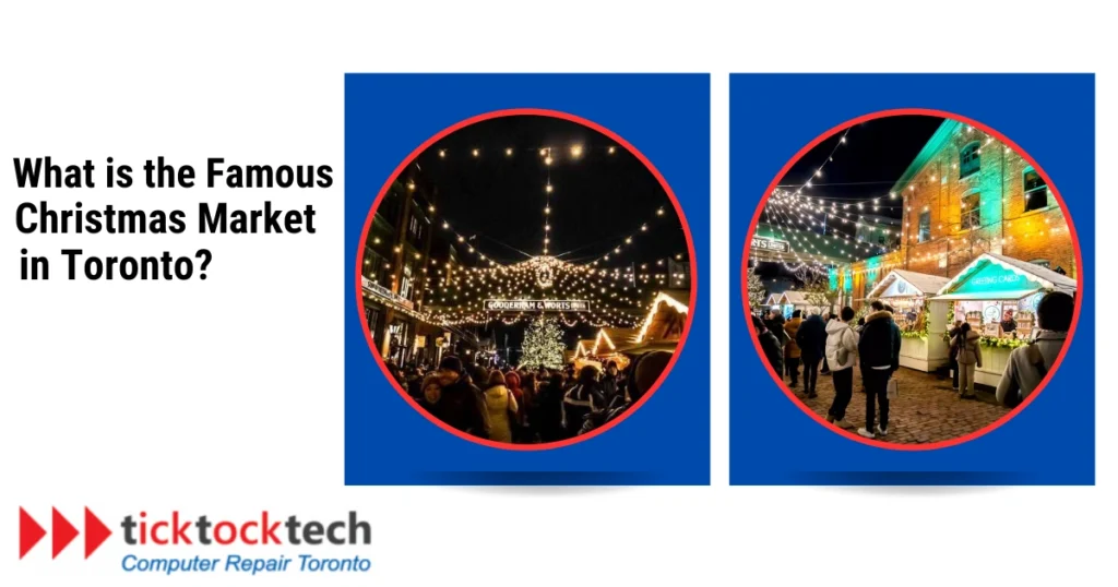 What is the Famous Christmas Markets in Toronto