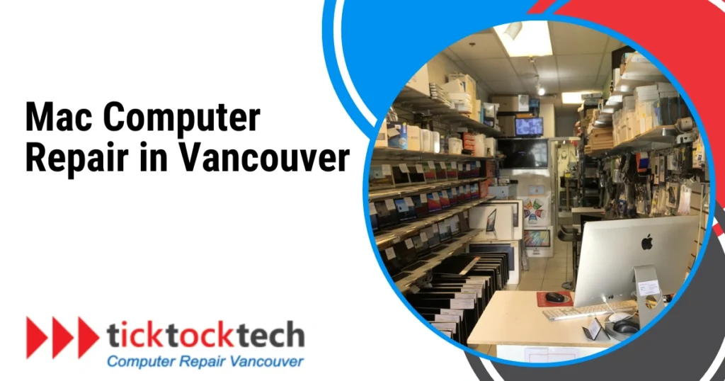 Mac Computer Repair in Vancouver