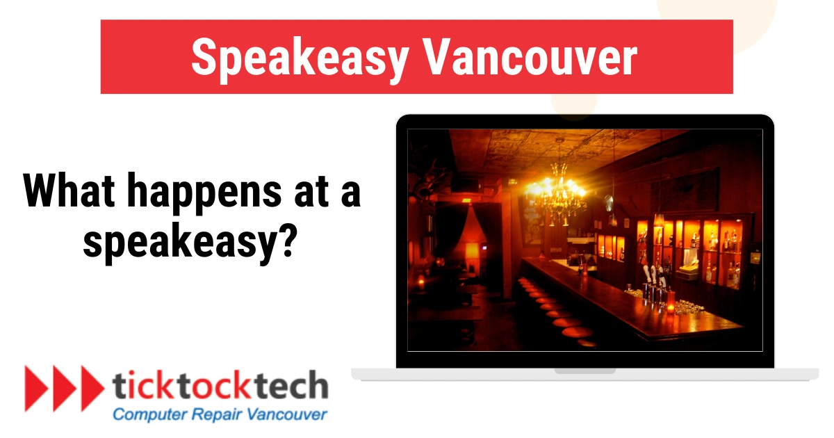 Speakeasy Vancouver, What happens at a speakeasy?