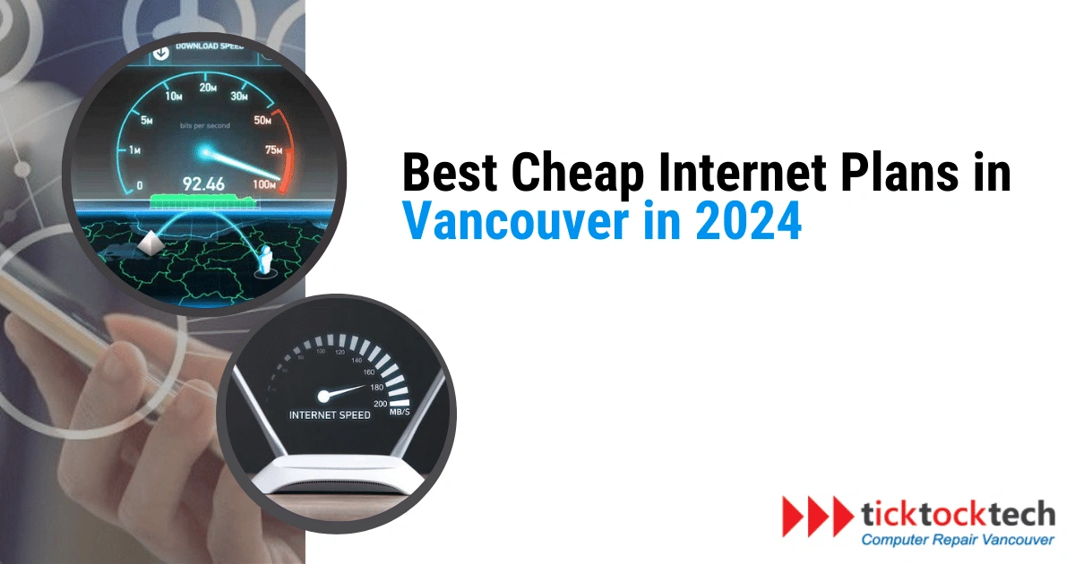 Best Cheap Internet Plans in Vancouver in 2024