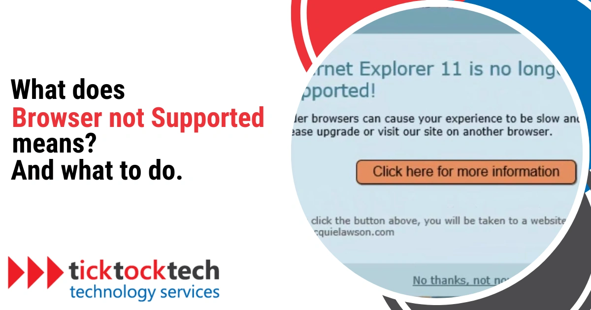 What does Browser Not Supported Mean & What to do